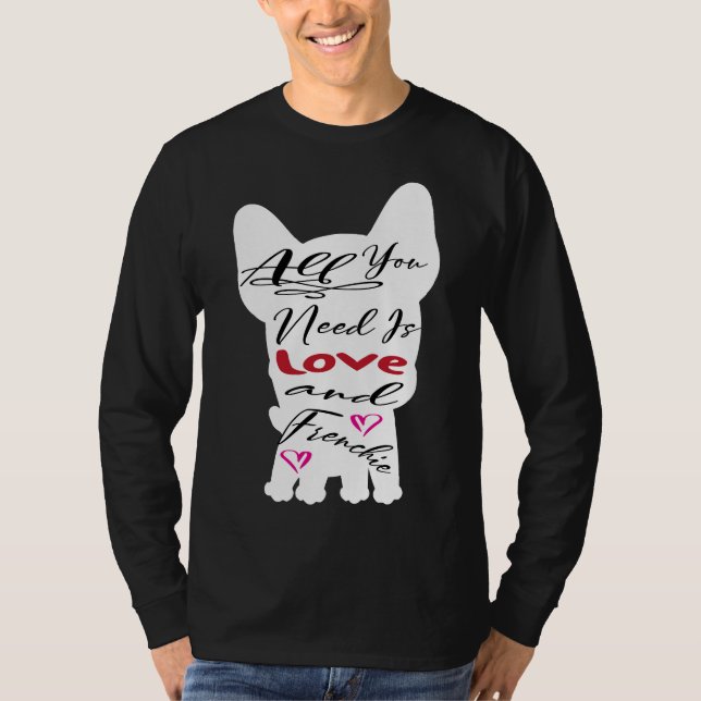 Camiseta All You Need Is Love And A Frenchie Scoop (Anverso)