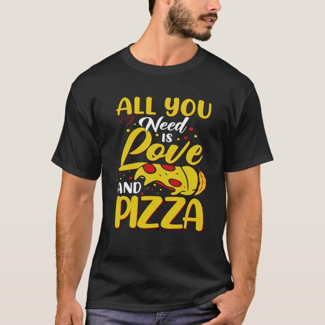 Camiseta All You need is Love And Pizza Love Loading Valent (Anverso)