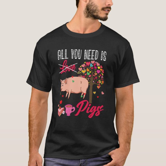 Camiseta All You Need Is Pigs Valentine's Day Hearts Farmer (Anverso)