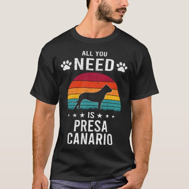 Camiseta All You Need is Presa Canario Dog (Anverso)