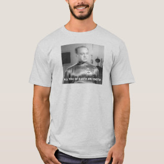 Camiseta All You Of Earth Are Idiots