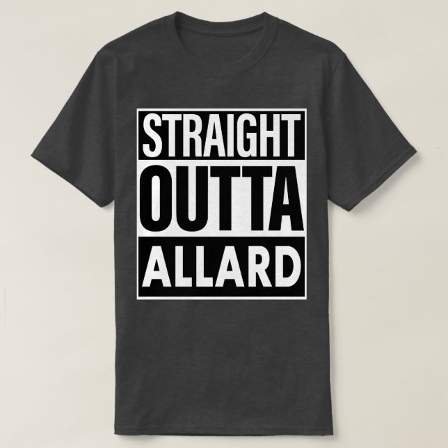 Camiseta Allard Name Straight Outta Allard (Diseño del anverso)