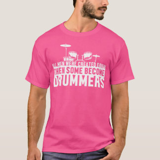 Camiseta Alle Menschen Sind Ggleich Manche Sind Drummer