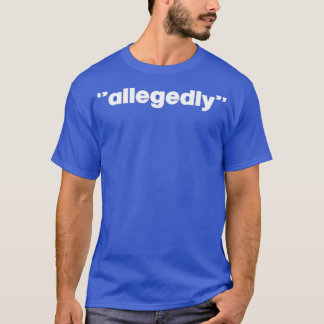 Camiseta Allegedly Funny Lawyer jokes gift Law student humo