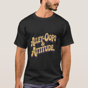 Camiseta Alley Oops And Attitude Retro Groovy Text