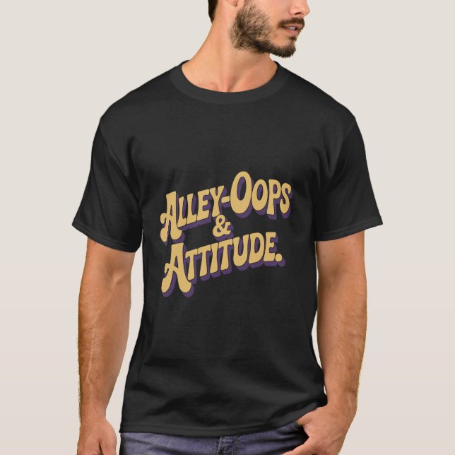 Camiseta Alley Oops And Attitude Retro Groovy Text (Anverso)