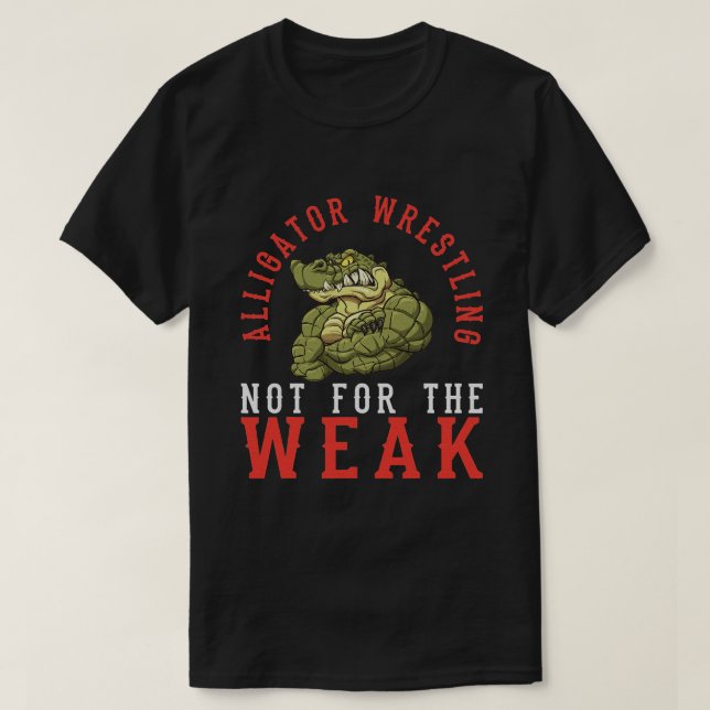 Camiseta Alligator Wrestling Gator Wrestriator Alligator (Diseño del anverso)