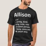 Camiseta ALLISON Definición Personalizada Funny Cumpleaños<br><div class="desc">Definición ALLISON Cumpleaños Gracioso Personalizado. Consulta nuestra selección de camisetas de cumpleaños para lo mejor en piezas únicas o personalizados hechas a mano de nuestras tiendas.</div>