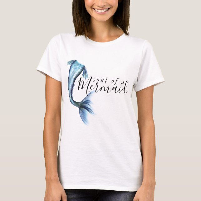 Camiseta Alma de la vida sirvienta de una sirena | Cita azu (Anverso)