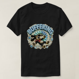 Camiseta Almacenando en búfer Por favor espere Divertida te