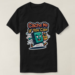 Camiseta Almacenarme en caché si puedes ser un programador