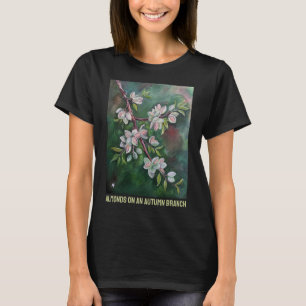Camiseta Almendras en una Rama de Otoño Pintura de Alfred F