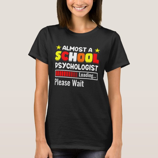Camiseta Almost A School Psychologist Psychology Teacher Gr (Anverso)