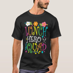 Camiseta Almuerzo escolar Hero Squad Cafeteria Workers Lunc