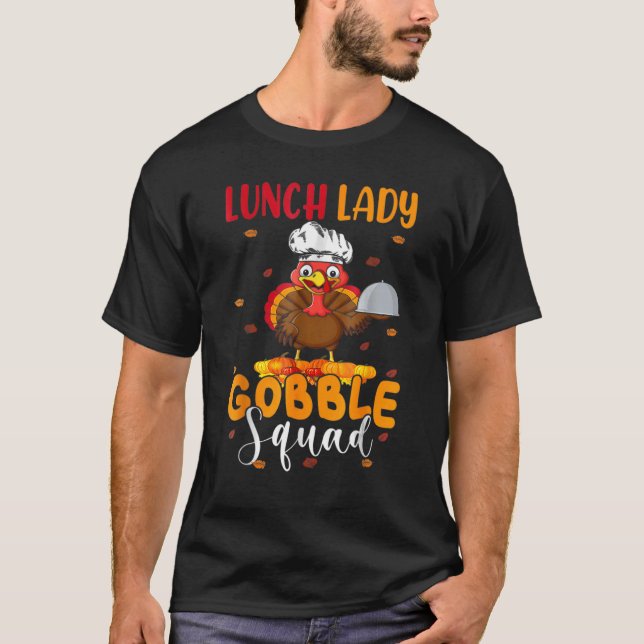 Camiseta Almuerzo Lady Gobble Squad Acción de Gracias Turqu (Anverso)