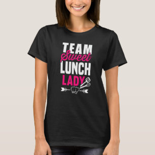 Camiseta Almuerzo Lady Squad I Equipo de postre dulce Teach