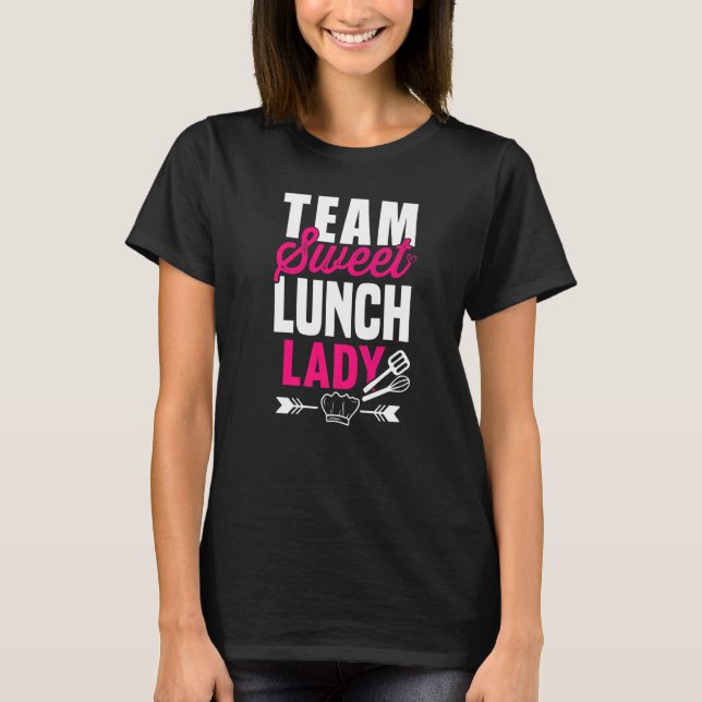 Camiseta Almuerzo Lady Squad I Equipo de postre dulce Teach (Anverso)