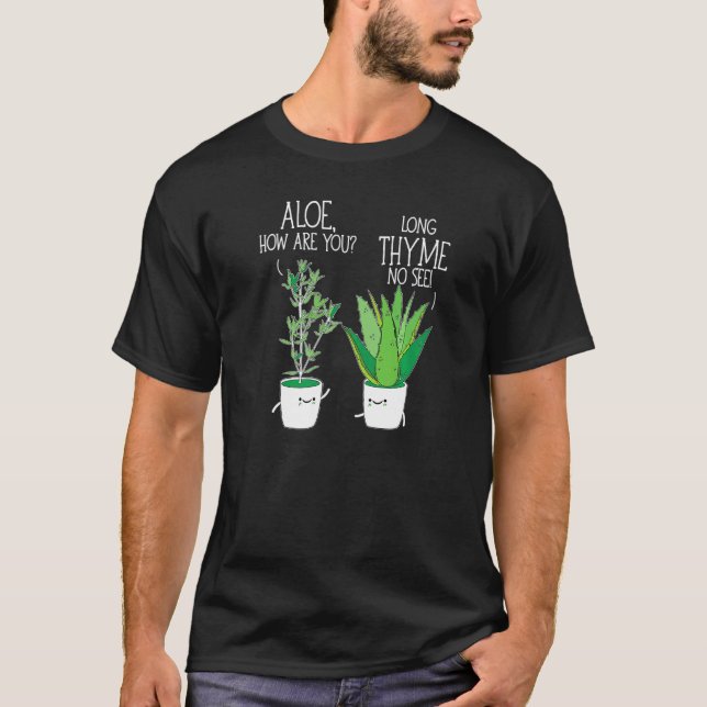 Camiseta Aloe De Hierba De Jardinería ¿Cómo Es Largo Tiem? (Anverso)