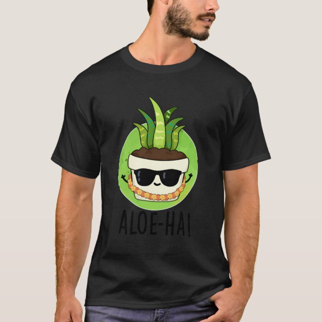 Camiseta Aloe-Ha Funny Aloe Pun (Anverso)