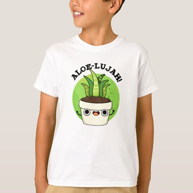 Camiseta Aloe-llujah Funny Aloe Vera Pun (Anverso)
