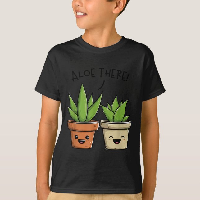 Camiseta Aloe There Funny Succulent Plant Lover  (Anverso)