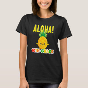 Camiseta Aloha 10º Grado Guay Pineapple Feliz Primer Día de