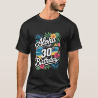Aloha 30 cumpleaños Tema hawaiano Hawaii Tropical
