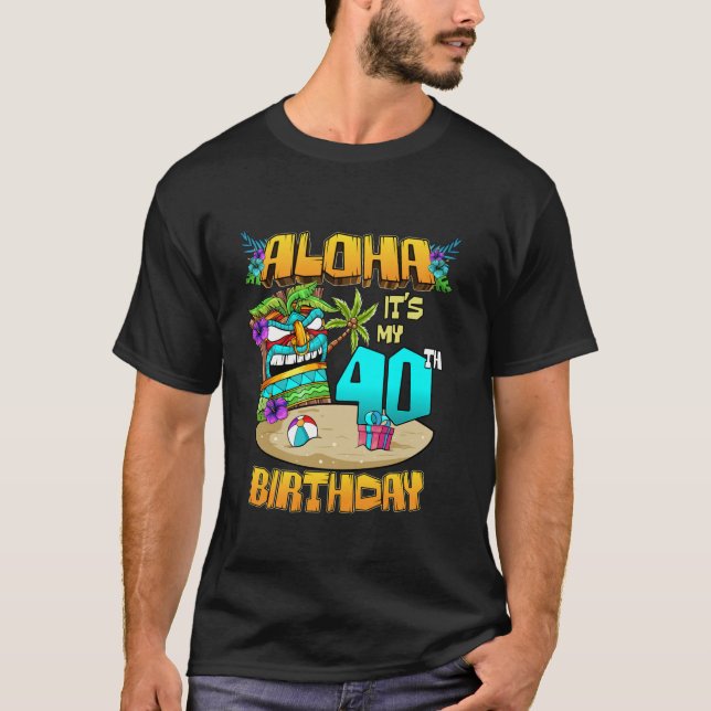 Camiseta Aloha 40º cumpleaños Hawaii Tíki Hawaii Tema 40 (Anverso)