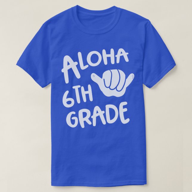 Camiseta Aloha 6º Grado De Vuelta A La Escuela Hawaii Shaka (Diseño del anverso)