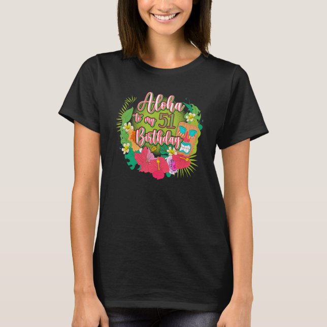 Camiseta Aloha a mi cumpleaños número 51 (Anverso)