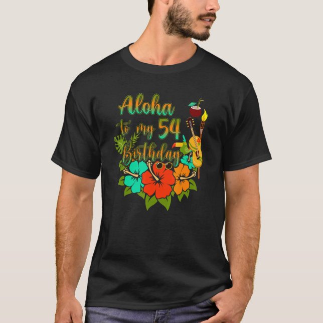 Camiseta Aloha a mi cumpleaños número 54 (Anverso)