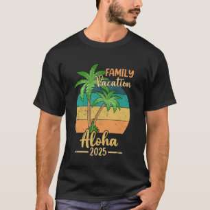 Camiseta Aloha Beach Hawaii Vacaciones Familiares 2025