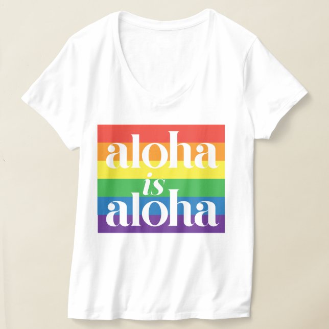 Camiseta Aloha Es Aloha Orgullo Arcoíris Hawaii (Distribución )