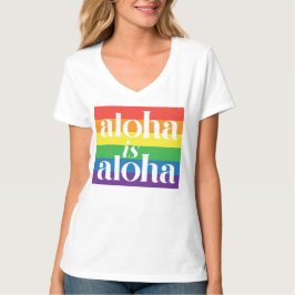 Camiseta Aloha Es Aloha Orgullo Arcoíris Hawaii