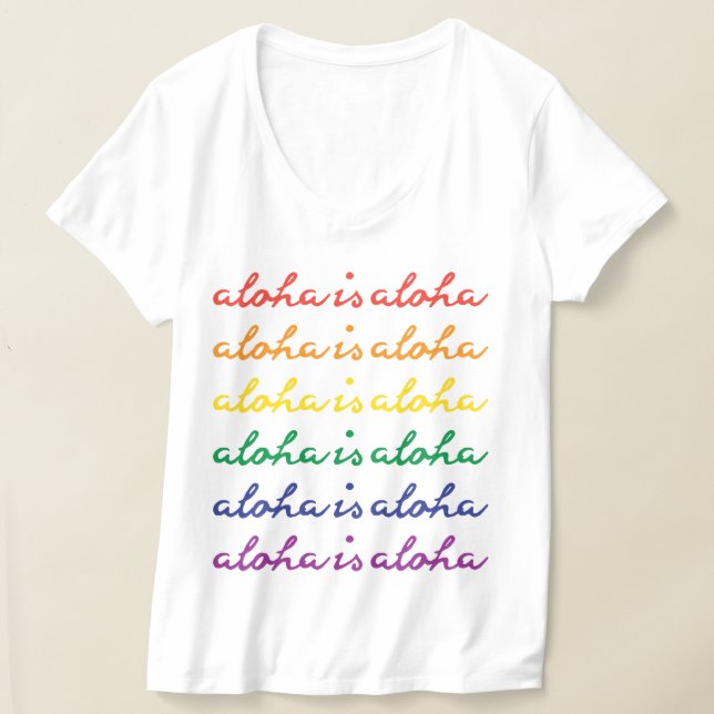 Camiseta Aloha Es Aloha Orgullo Arcoíris Hawaii (Distribución )
