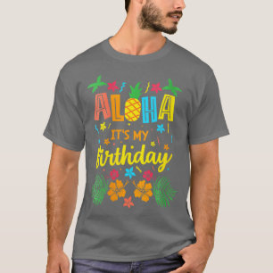 Camiseta Aloha es mi celebración tropical hawaiana de cumpl