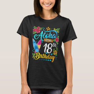 Camiseta Aloha Es Mi Cumpleaños 18 Surfing Playa Hawaii H