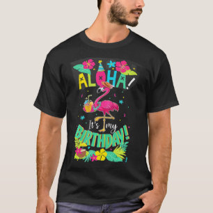 Camiseta Aloha es mi cumpleaños Feliz Día de Flamingo en Ha