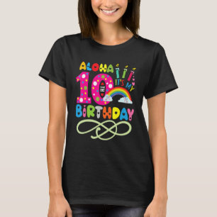 Camiseta Aloha Es Mi Cumpleaños Número 10 Luau Hawaiano Inf