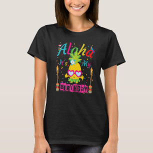 Camiseta Aloha, es mi cumpleaños, una Chica hawaiana