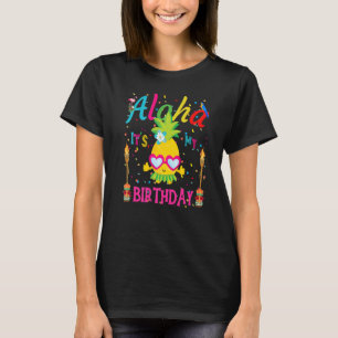 Camiseta Aloha, es mi cumpleaños, una Chica hawaiana