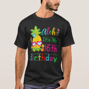 Camiseta Aloha es mi décimo sexto cumpleaños, dos Chicas de
