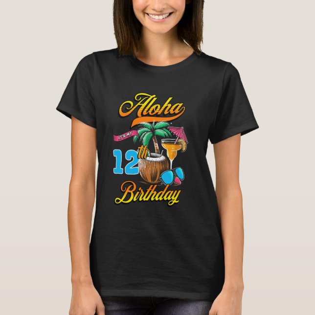 Camiseta Aloha es mi duodécimo cumpleaños playa Hawaii 12 a (Anverso)