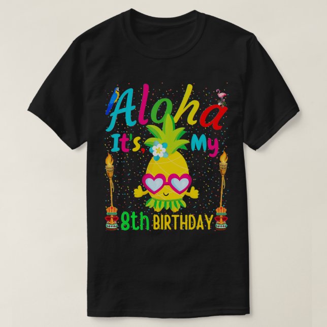 Camiseta Aloha es mi octavo cumpleaños Hawaii piña Spa Gir (Diseño del anverso)