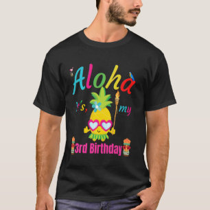 Camiseta Aloha es mi tercer cumpleaños Hawaii 3 años Chicas