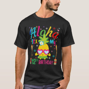 Camiseta Aloha es mi Tropi Hawaii de piña de cumpleaños núm