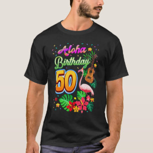 Camiseta Aloha Hawaii 50 años Cumpleaños 50° Flamin