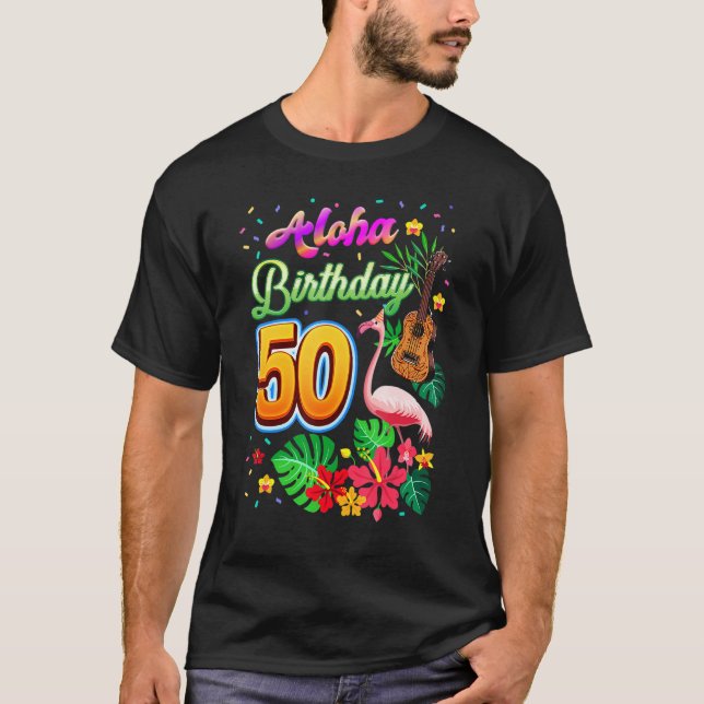 Camiseta Aloha Hawaii 50 años Cumpleaños 50° Flamin (Anverso)
