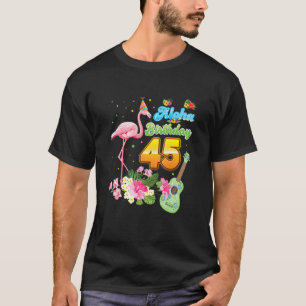 Camiseta Aloha Hawaii Flamingo de 45 años de edad Flamingo