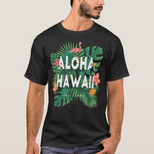 Camiseta Aloha Hawaii Hawaii Isla Hawaii Estado Flamingo Pa